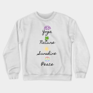 Yoga, Nature, Sunshine, Peace Crewneck Sweatshirt